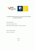 La inclusión del enfoque de género en los Acuerdos de Libre Comercio, análisis de su potencial transformador